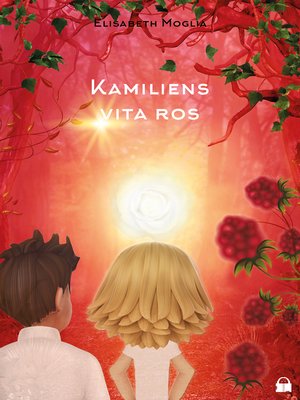 cover image of Kamiliens vita ros